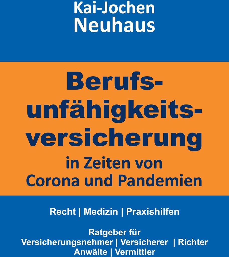 Berufsunfähigkeitsversicherung in Zeiten von Corona ( ) und Pandemien
