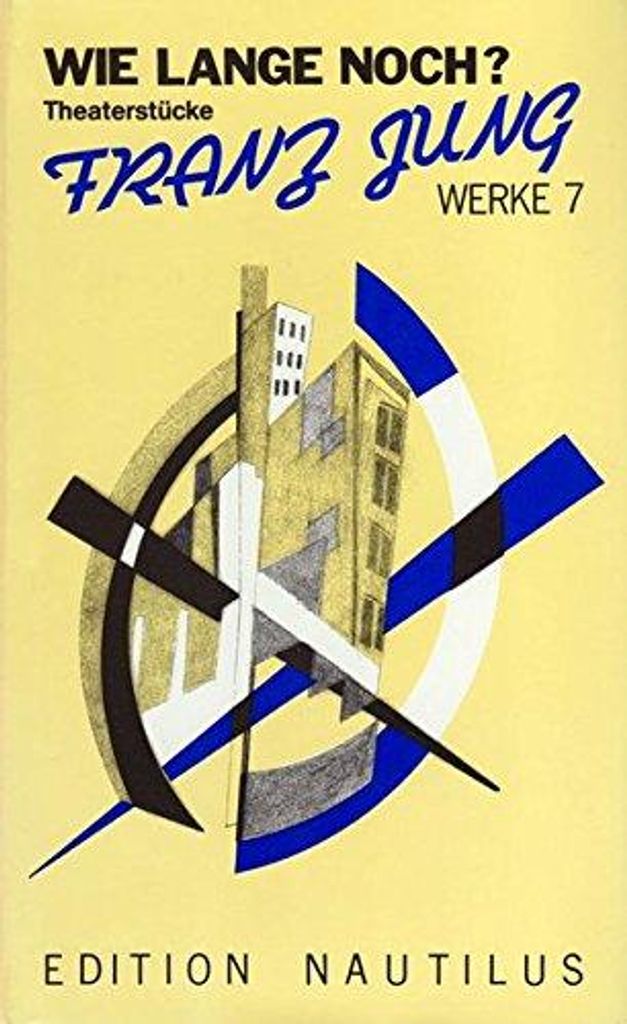 Werke 7. Theaterstücke und theatralische Konzepte