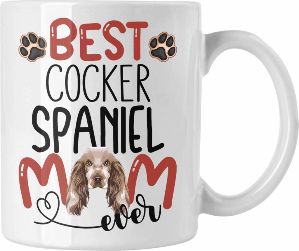 Trendation - Cocker Spaniel Mom Besitzerin Tasse Geschenk Lustiger Spruch Geschenkidee Besitzerin Cocker Spaniel Mama (Weiß)