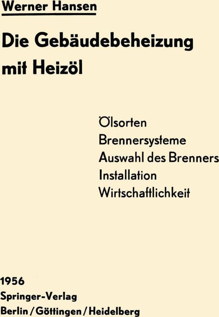 Die Gebäudebeheizung mit Heizöl