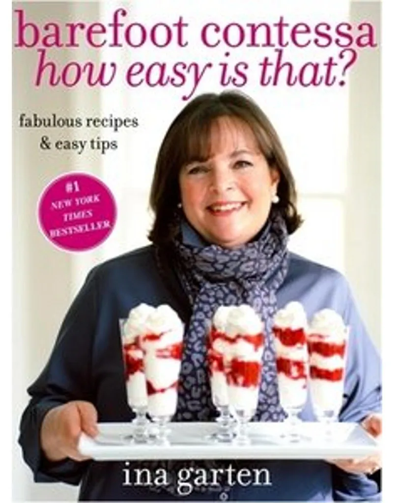 Cuisinez Mieux en Moins de Temps avec le Livre How Easy Is That? Ina Garten