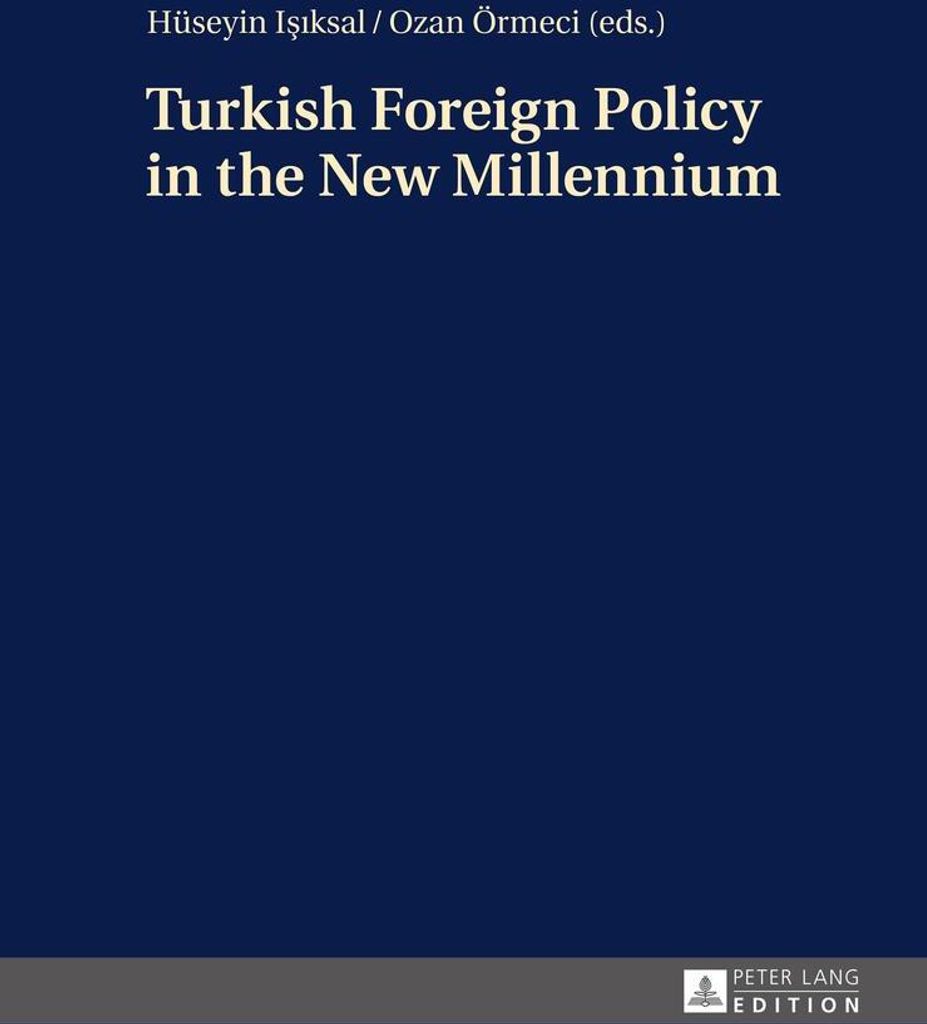 Turkish Foreign Policy in the New Millennium