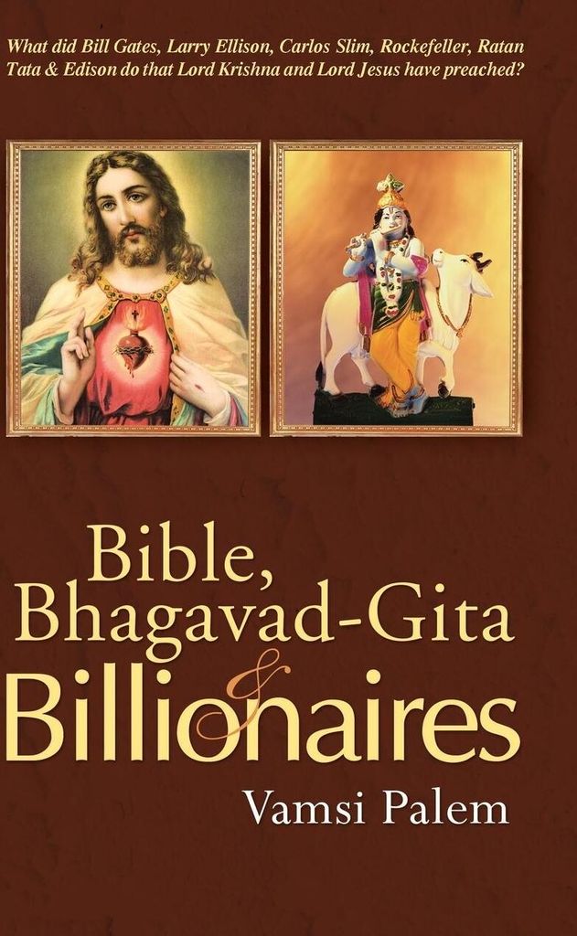 Bible, Bhagavad-Gita & Billionaires