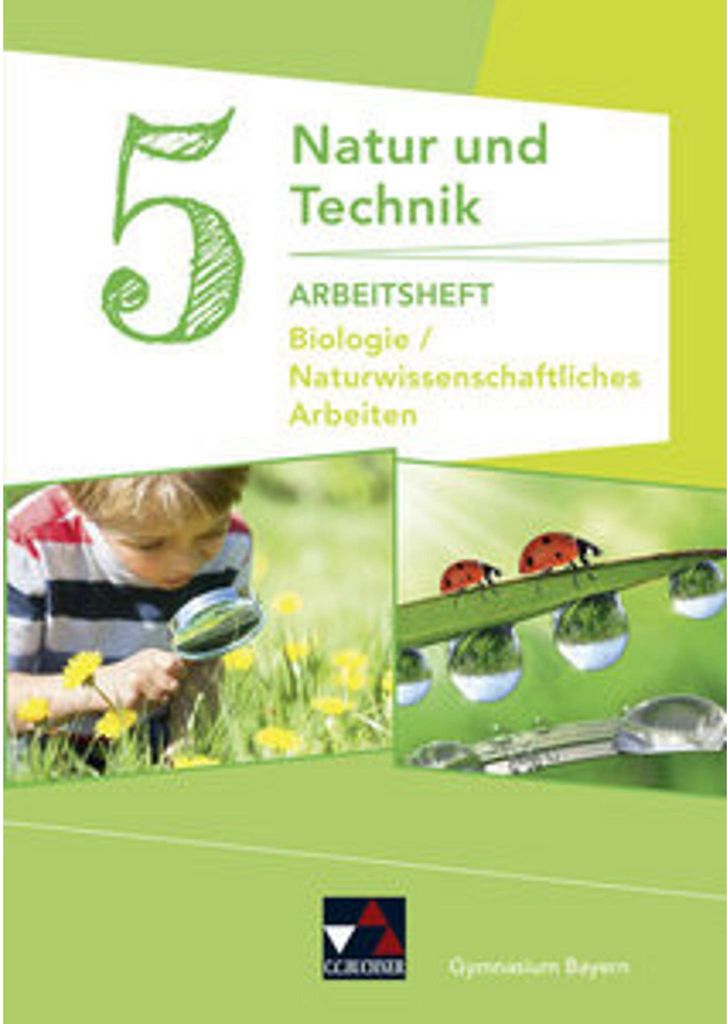 Natur und Technik: Biologie/NW Arbeiten AH 5