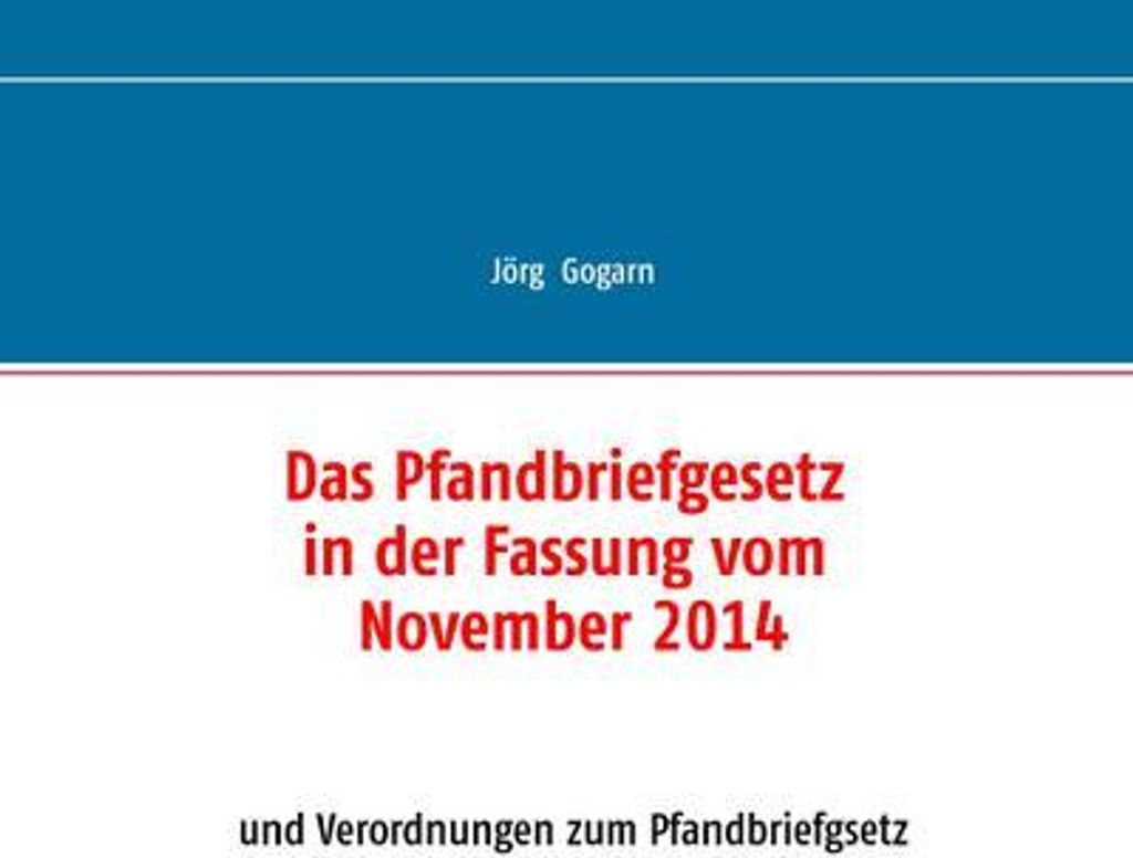 Das Pfandbriefgesetz in der Fassung vom November 2014