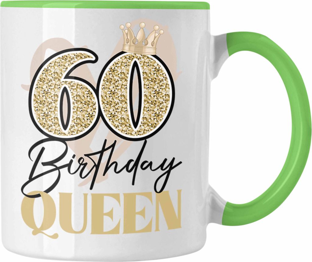 Trendation - 60. Geburtstag Tasse Frau Geschenk 60er Geschenkidee 60 Mutter Frauen Lustig Geschenke Deko Lustig (Grün)