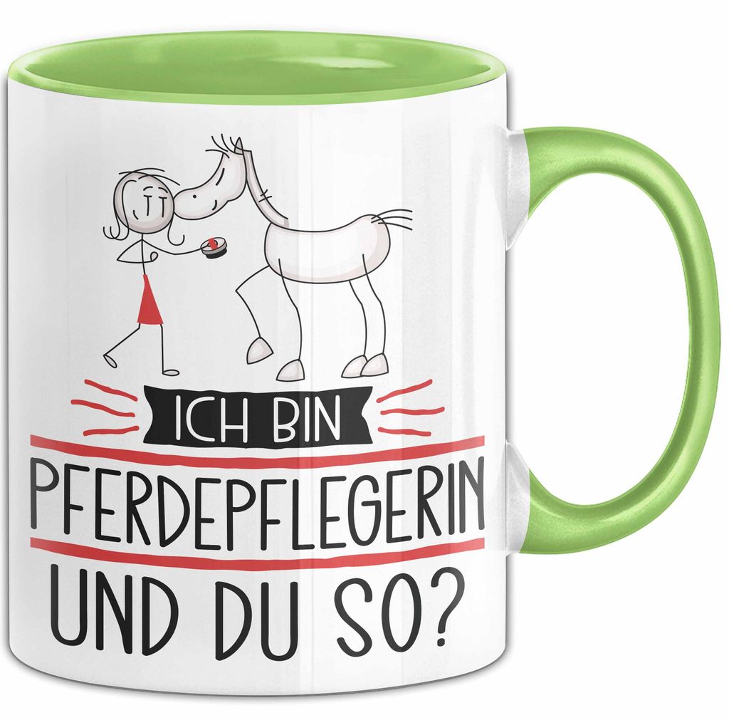 Pferdepflegerin Tasse Geschenk Ich Bin Pferdepflegerin Und Du So Geschenkidee Lustiger Spruch Becher (Grün)