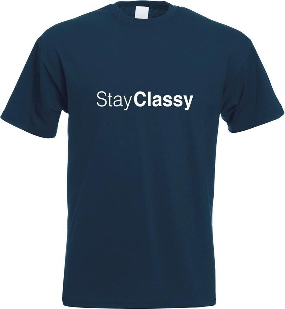 Kiwistar - T-Shirt - Navy - Stay Classy Motiv Bedruckt Funshirt Design Print - mit Motiv Bedruckt - Funshirt Design - Sport - Freizeit - Herren - S