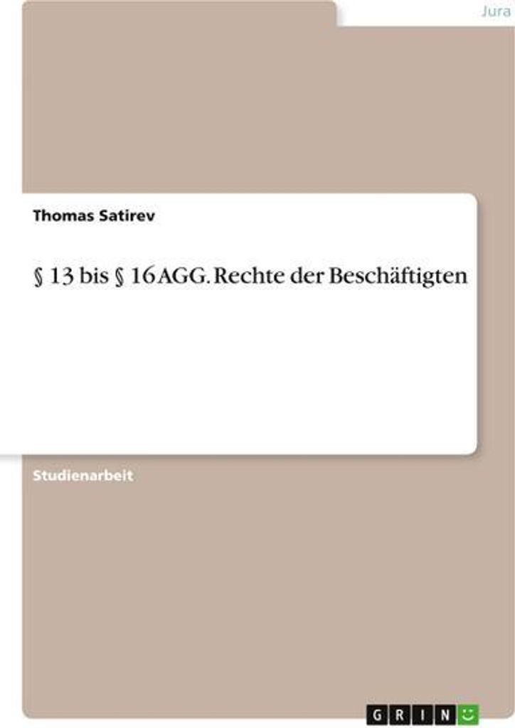 § 13 bis § 16 AGG. Rechte der Beschäftigten