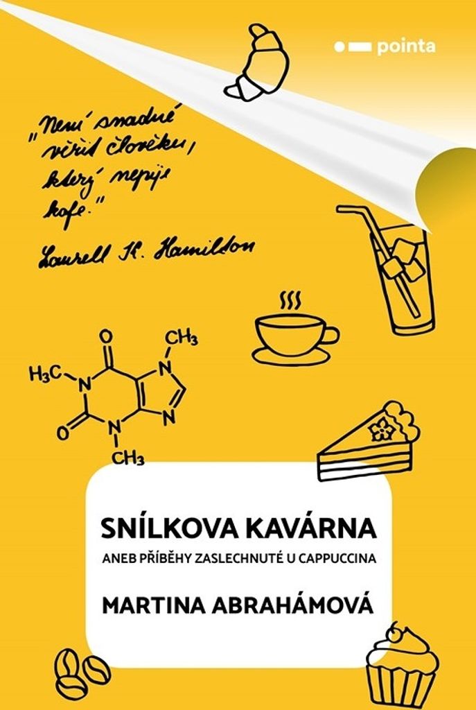 Snílkova kavárna aneb příběhy zaslechnuté u cappuccina | Martina Abrahámová