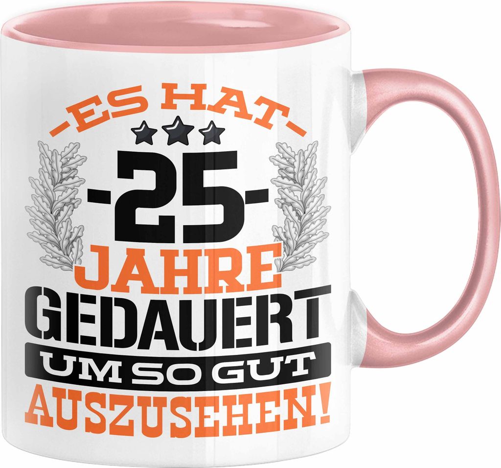 25. Geburtstag Lustig Geschenk Männer Frauen Geschenkidee zum 25er Mann Frau Es Hat 25 Jahre Gedauert Um So Gut Auszusehen (Rosa)