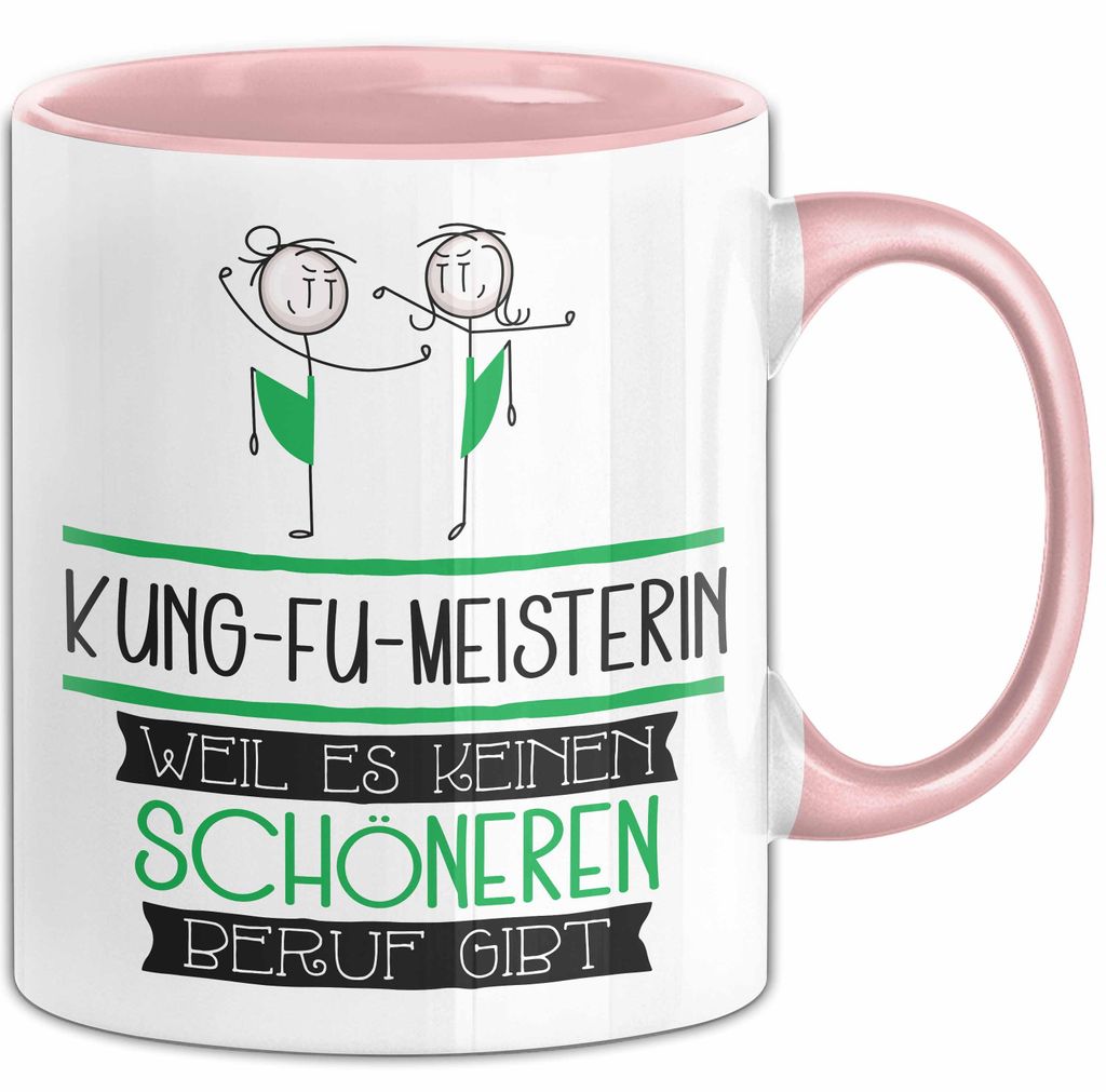 Kung-Fu-Meisterin Weil Es Keinen Schöneren Beruf Gibt Tasse Geschenk für Eine Kung-Fu-Meisterin Lustig (Rosa)