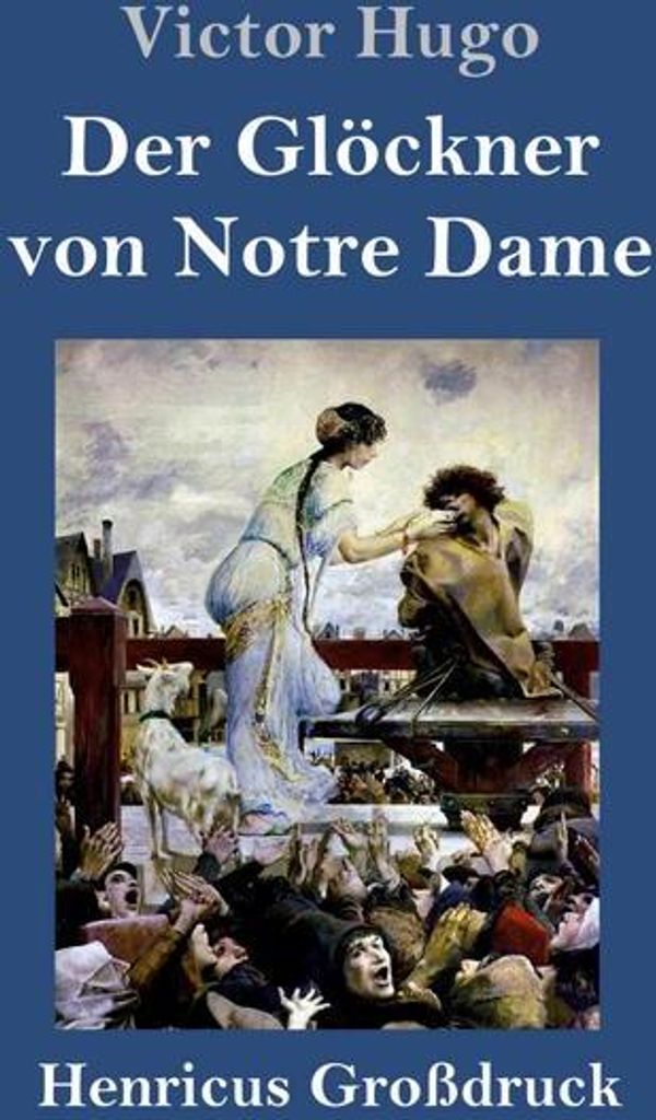 Der Glöckner von Notre Dame (Großdruck)