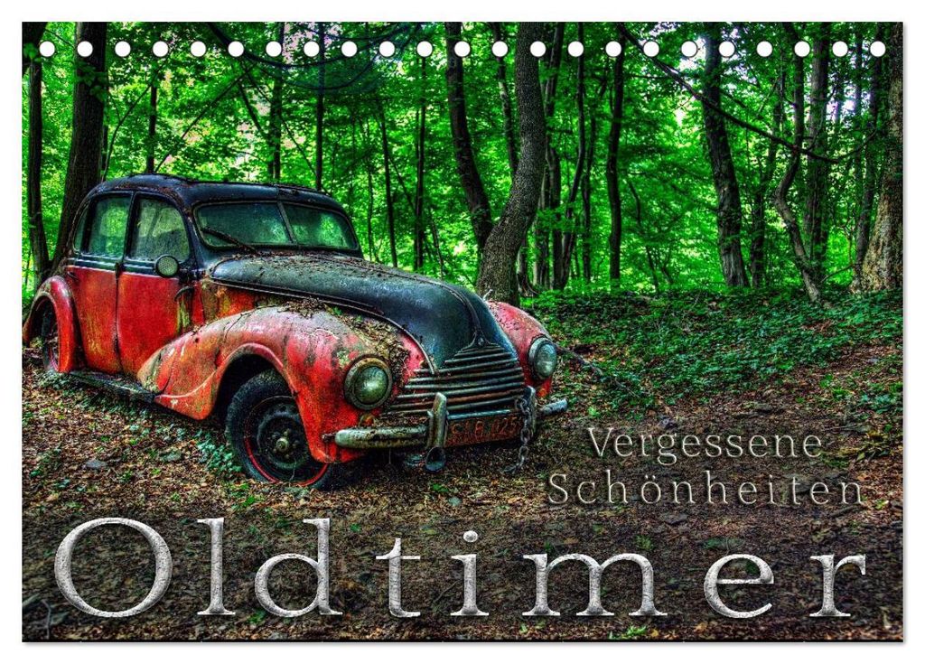 Oldtimer - Vergessene Schönheiten (Tischkalender 2027 DIN A5 quer), CALVENDO Monatskalender