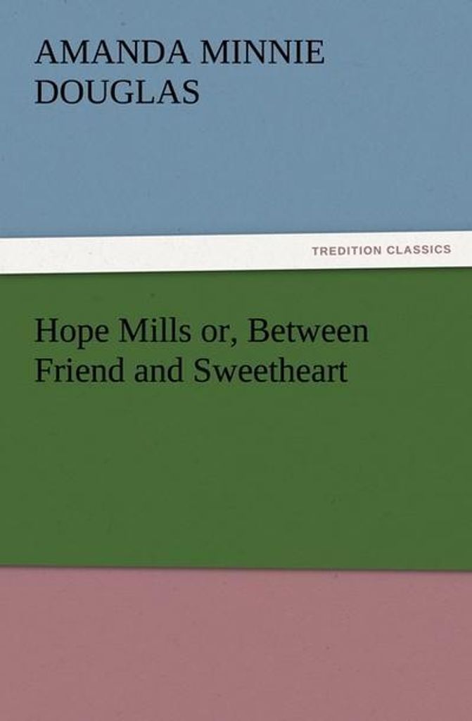 Hope Mills oder: Zwischen Freund und Liebchen