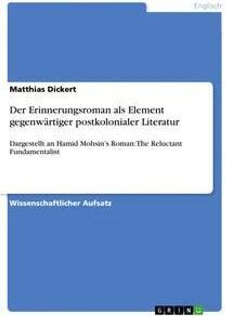 Der Erinnerungsroman als Element gegenwärtiger postkolonialer Literatur