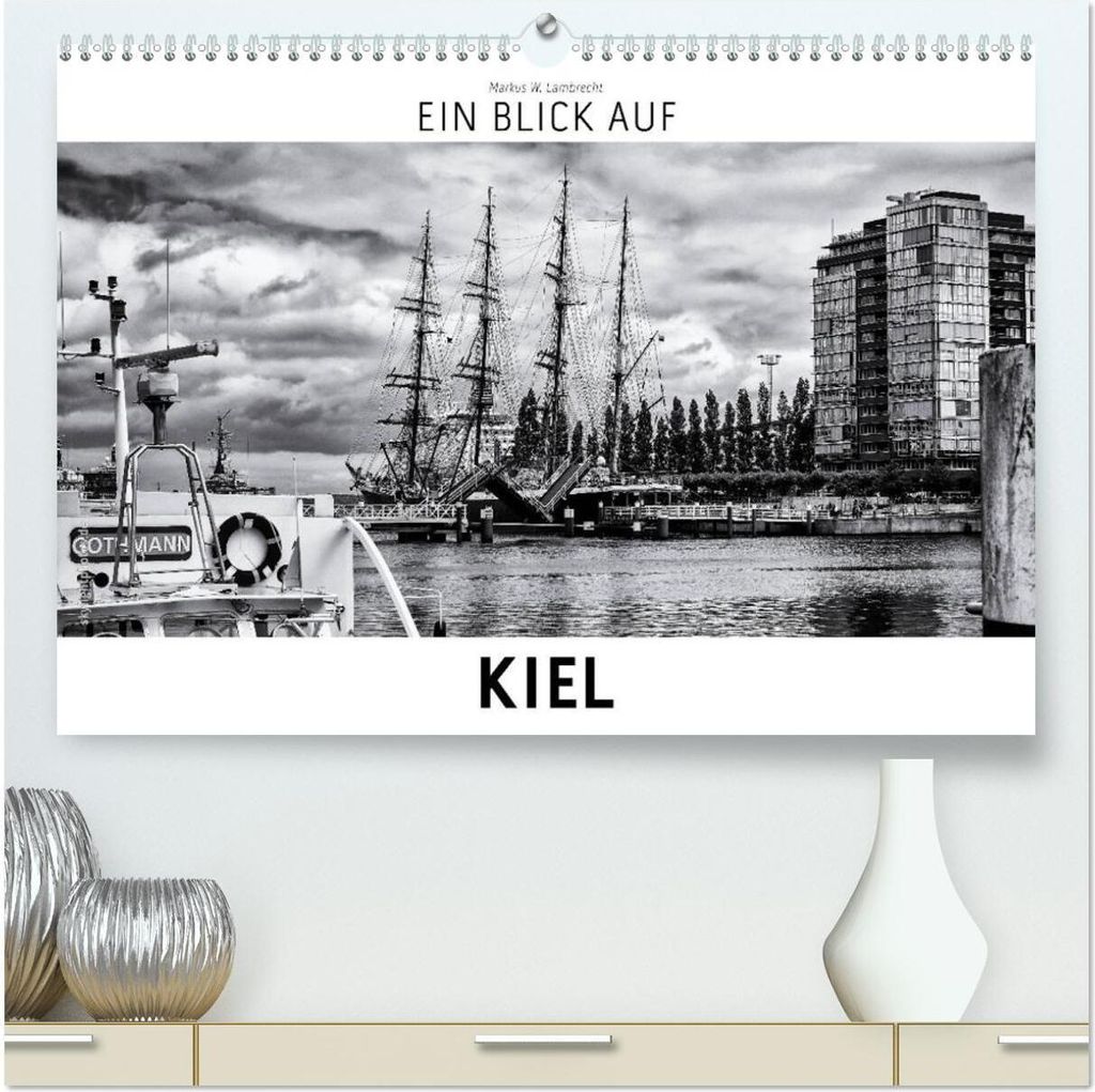 Ein Blick auf Kiel (hochwertiger Premium Wandkalender 2026 DIN A2 quer), Kunstdruck in Hochglanz