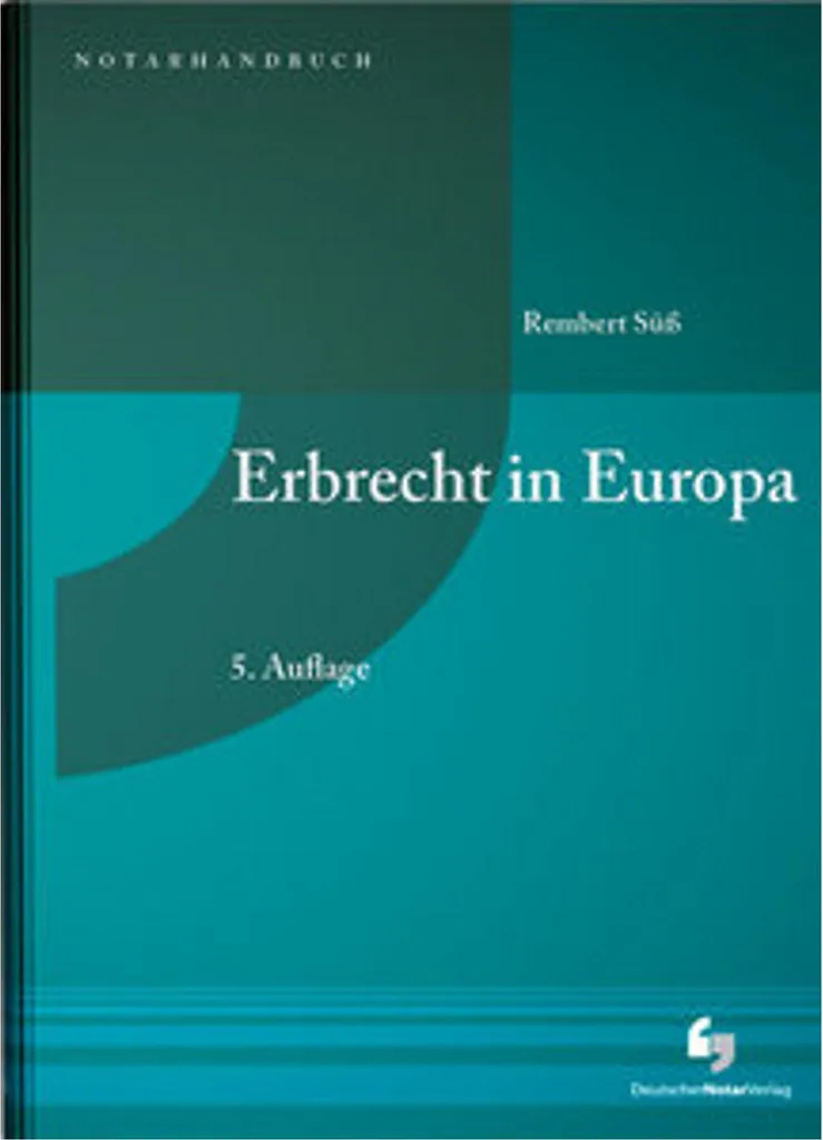 Erbrecht in Europa : Guide complet du droit des successions européen