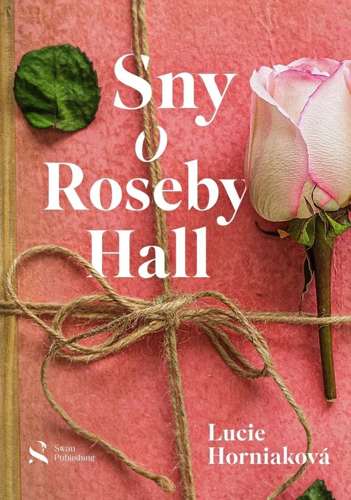 Sny o Roseby Hall - Récit Onirique et Poétique de Lucie Horniaková