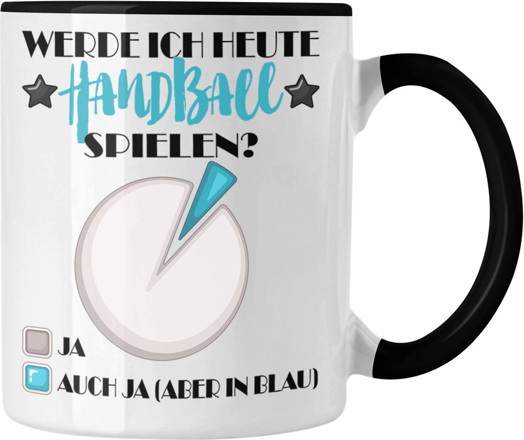 Trendation - Handball Tasse Geschenk für Handball Spieler Werde ich Heute Handball Spielen (Schwarz)
