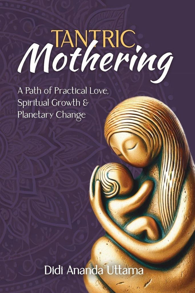 Tantric Mothering