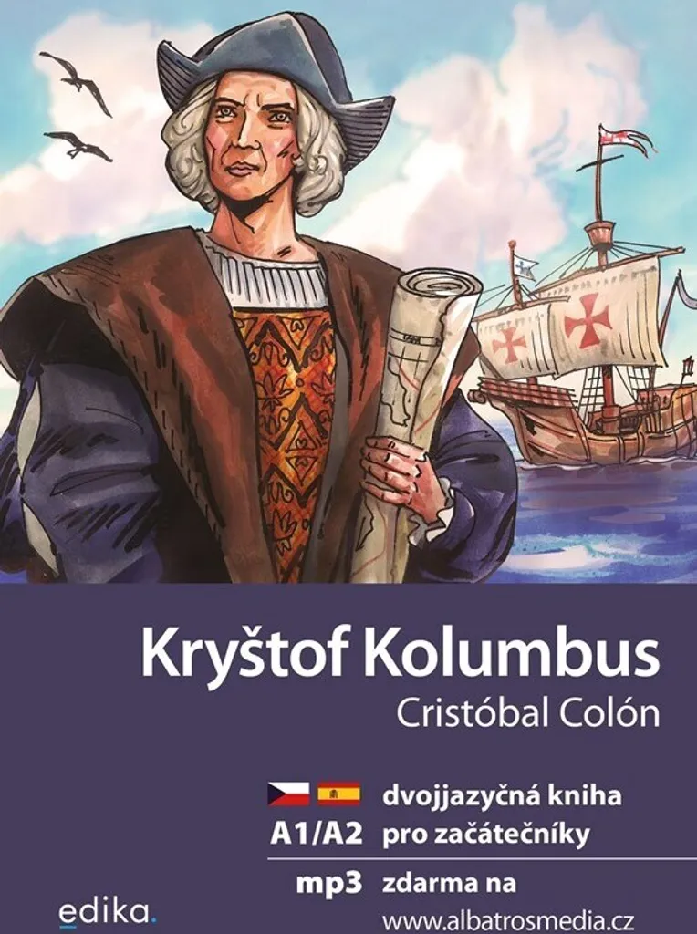 Livre Kryštof Kolumbus - Cristóbal Colón (A1/A2) par Eliška Jirásková