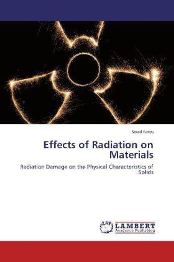 Fares, S: Effects of Radiation on Materials