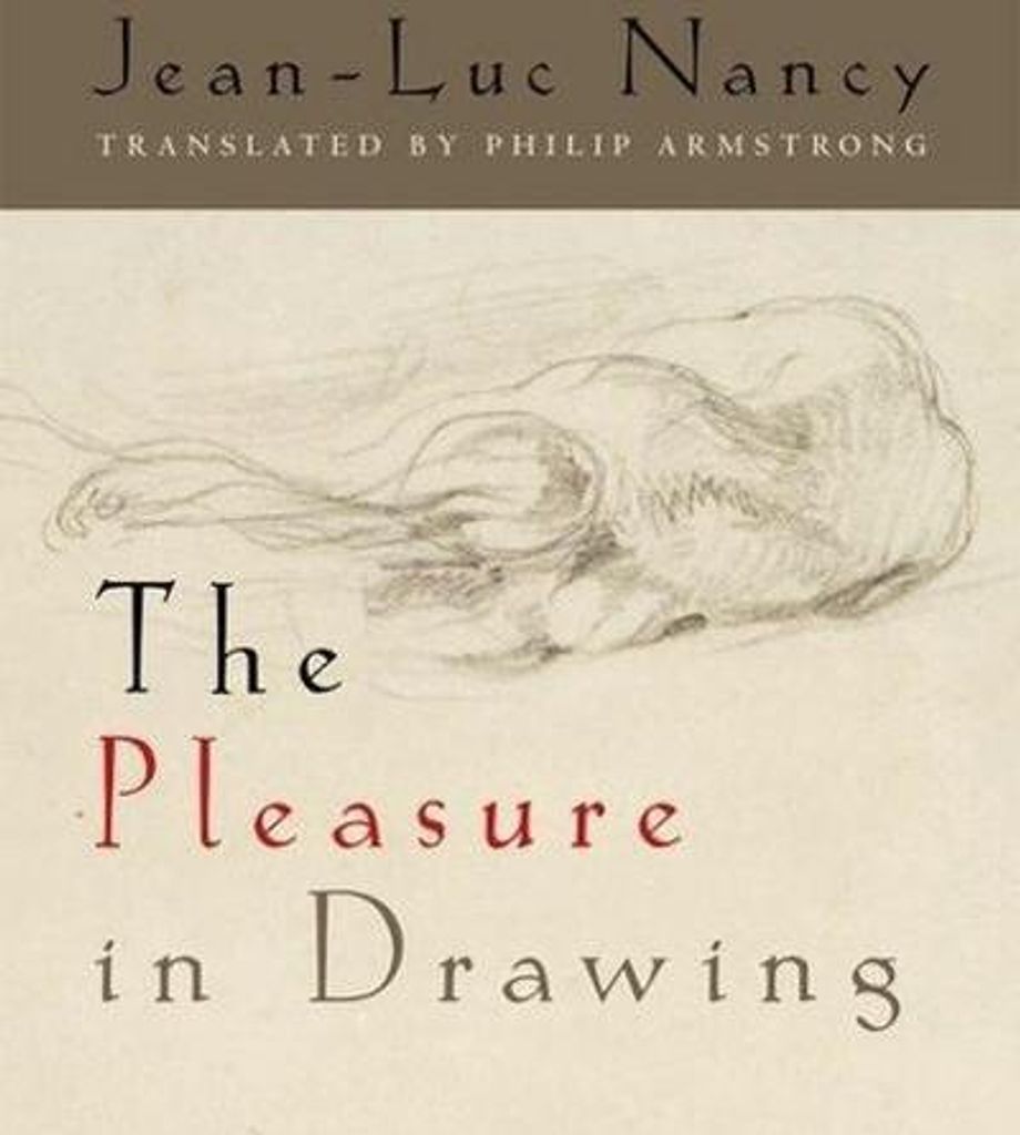 The Pleasure in Drawing
