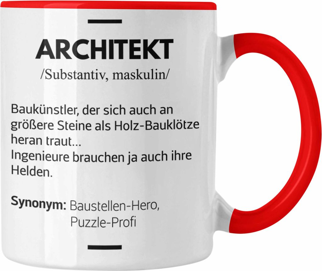 Trendation - Architekt Geschenke Tasse Lustig Kaffeetasse mit Spruch Architektur Architekten Geschenkidee Spruch (Rot)