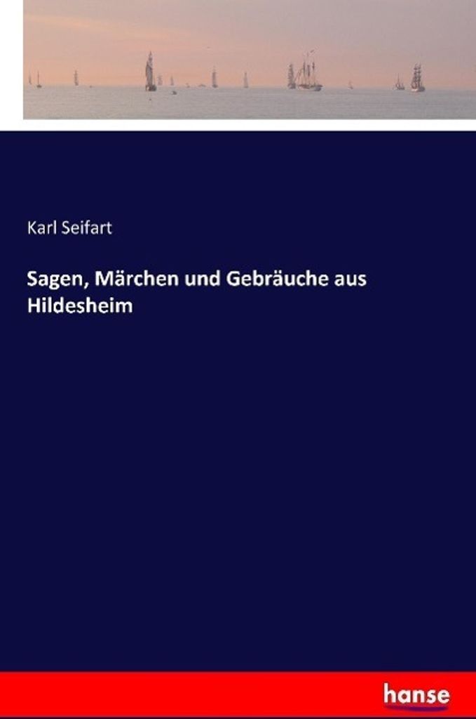 Sagen, Märchen und Gebräuche aus Hildesheim