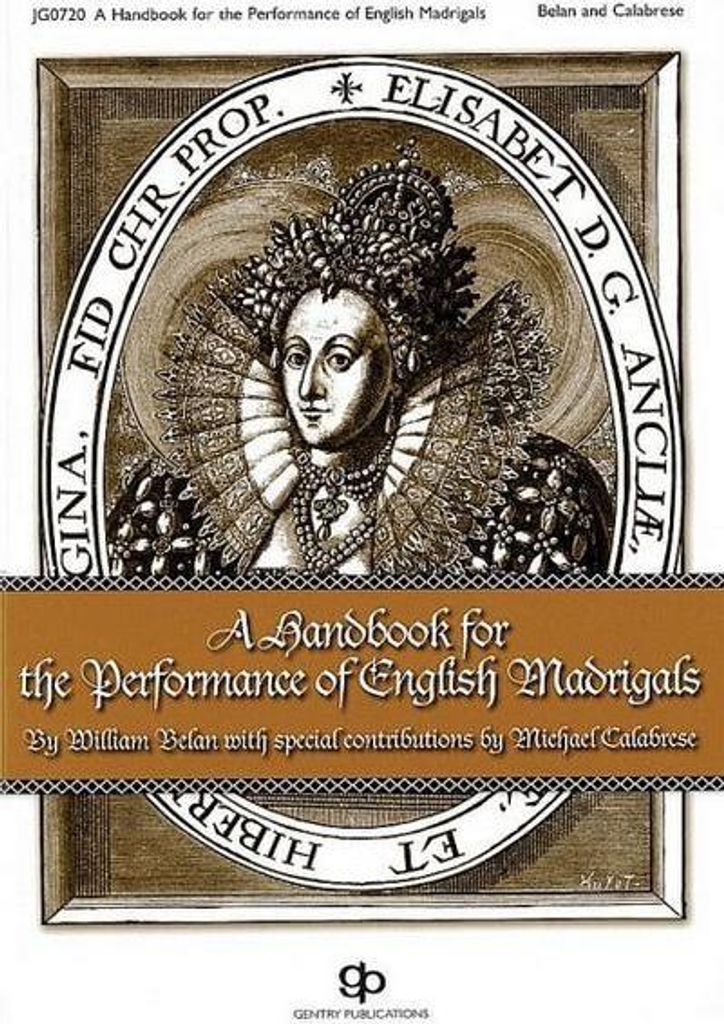 A Handbook for the Performance of English Madrigals