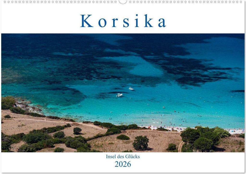 Korsika - Insel des Glücks (Wandkalender 2026 DIN A2 quer), CALVENDO Monatskalender