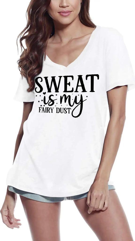 Damen Grafik T-Shirt V-Ausschnitt Schweiß ist mein Feenstaub – Sweat Is My Fairy Dust – Öko-Verantwortlich Vintage Jahrgang Kurzarm Lustige D...