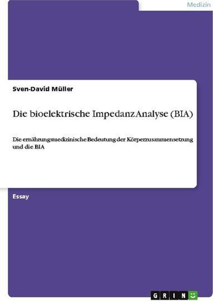 Die bioelektrische Impedanz Analyse (BIA)