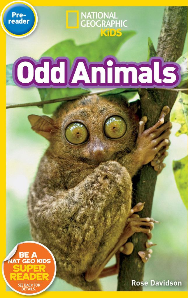 Odd Animals (National Geographic Kids Readers, Pre-Reader)