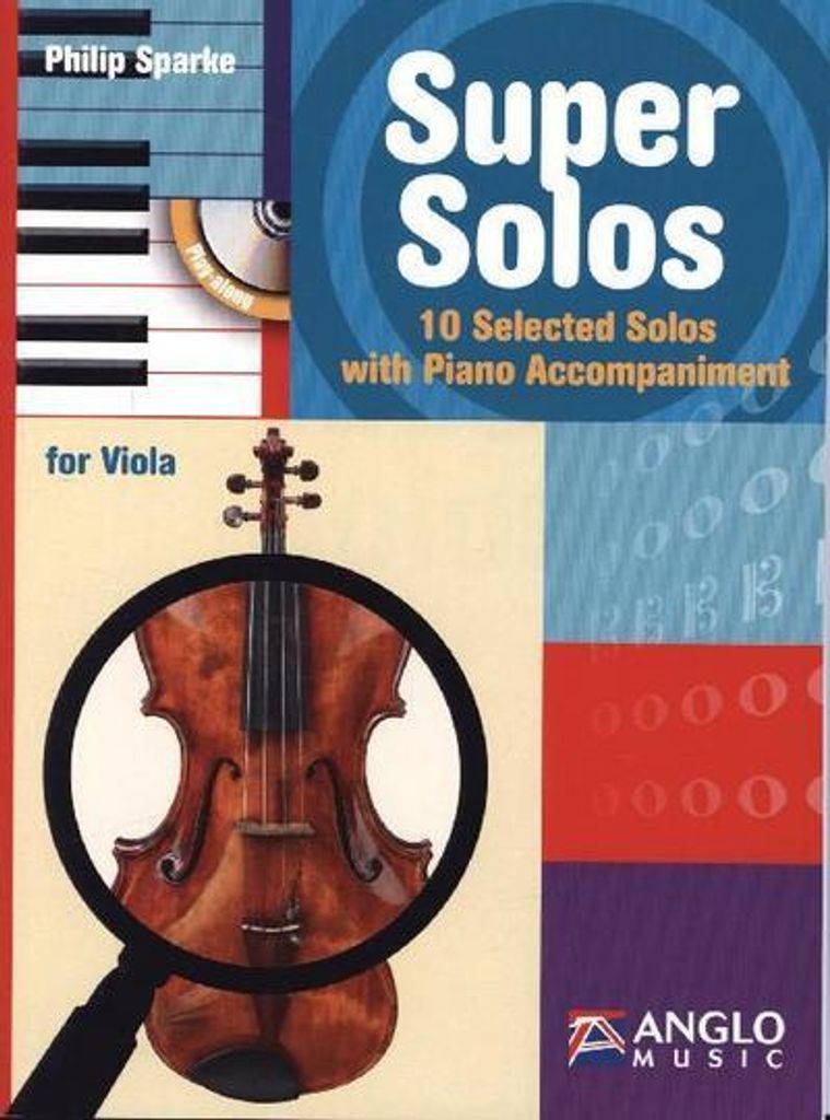 Super Solos: 10 Selected Solos with Piano Accompaniment. Viola und Klavier (Mittelschwer-Schwer): 10 Selected Solos with Piano Accompaniment. Schwi...