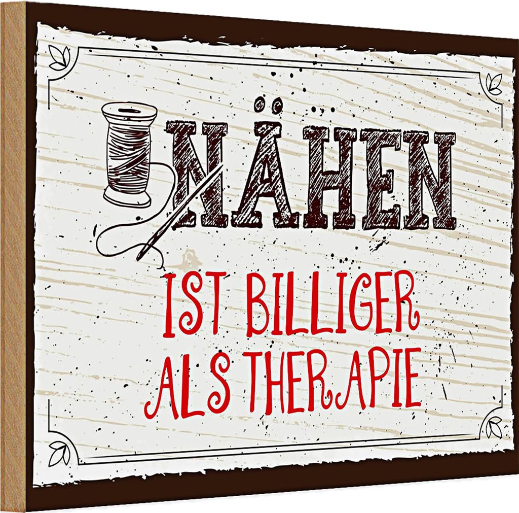 Holzschild Spruch 30x20cm Nähen ist Billiger als Therapie