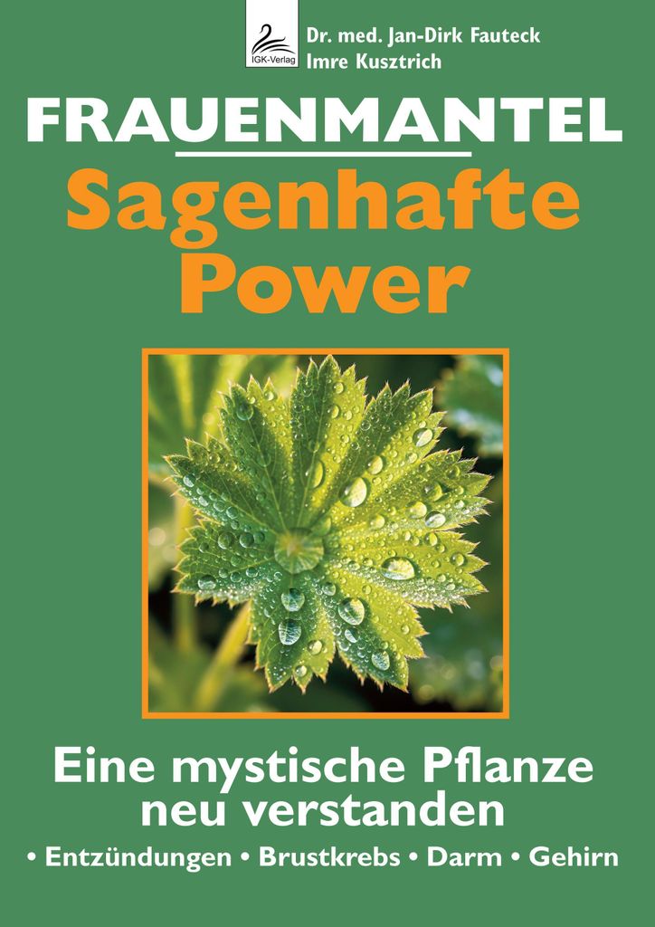 Frauenmantel - Sagenhafte Power