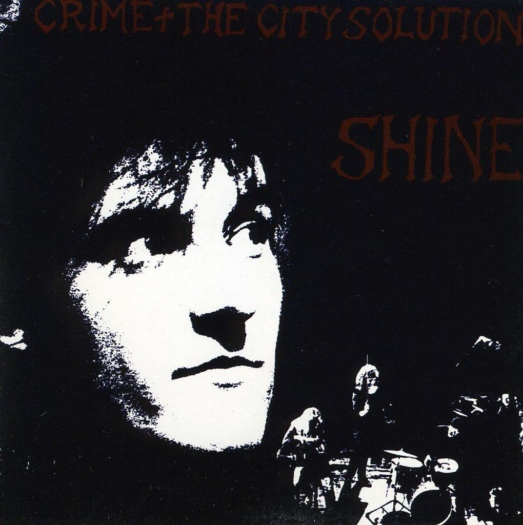 Crime & The City Solution-Shine