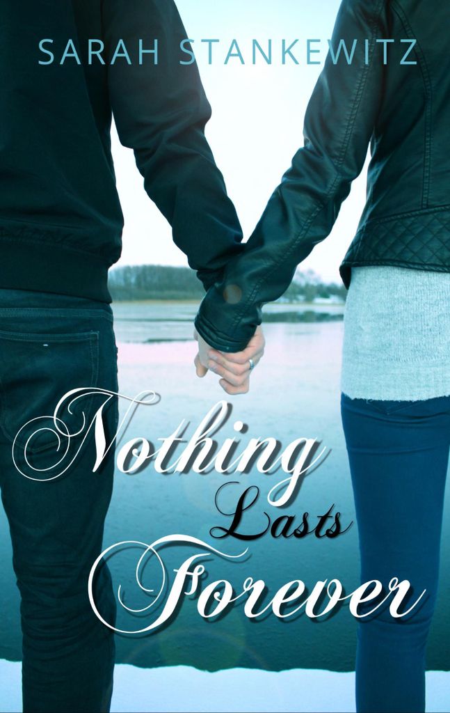 Nothing lasts forever:Summer & Dean Teil 2. Stankewitz, Sarah .