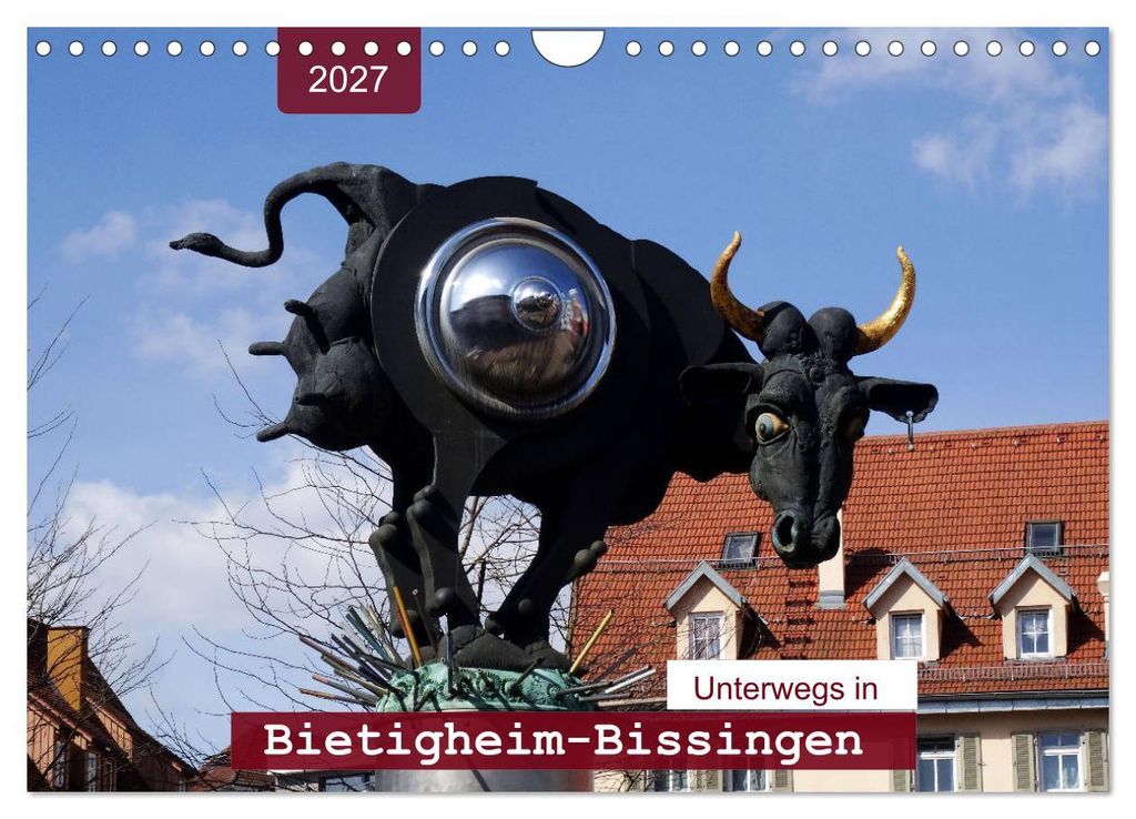 Unterwegs in Bietigheim-Bissingen (Wandkalender 2027 DIN A4 quer), CALVENDO Monatskalender