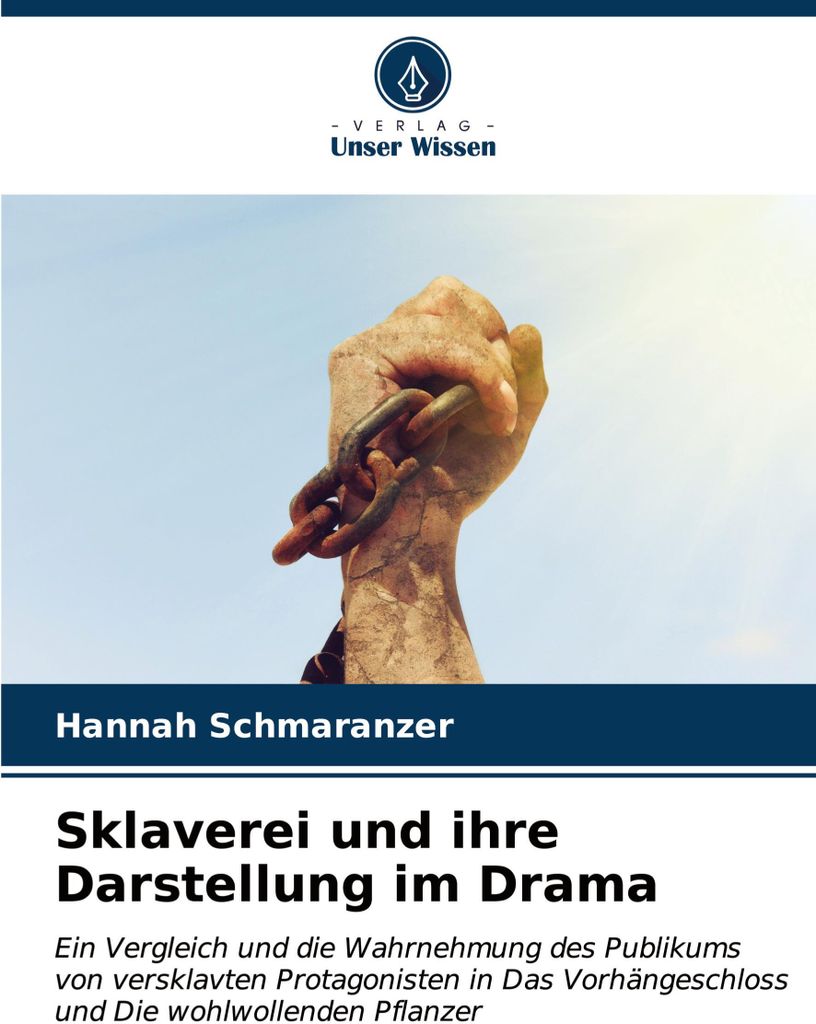 Sklaverei und ihre Darstellung im Drama