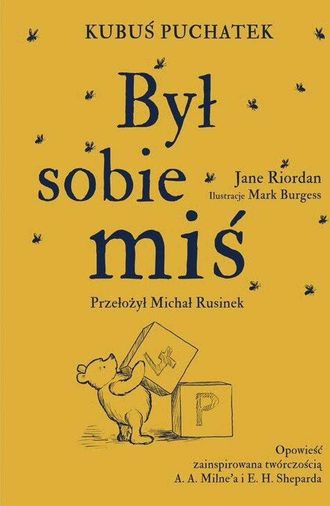 Kubuś Puchatek. Był sobie miś