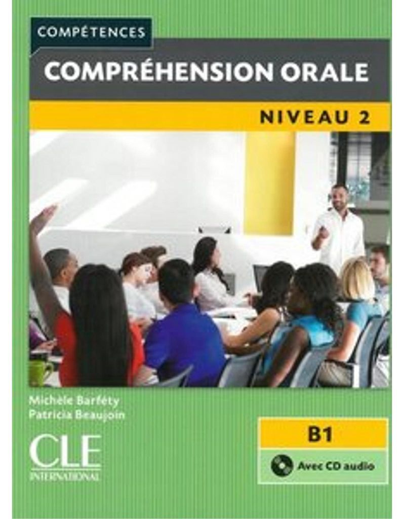 Compréhension orale, Niveau 2, 2ème édition, m. Audio-CD