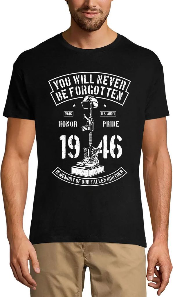 Herren Grafik T-Shirt Du wirst nie vergessen werden - wir Armee 1946 Ehre Stolz – You Will Never Be Forgotten - Us Army 1946 Honor Pride – Gesc...