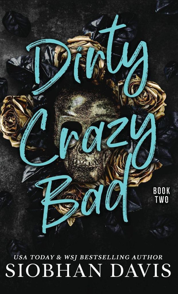 Dirty Crazy Bad (Hardcover)