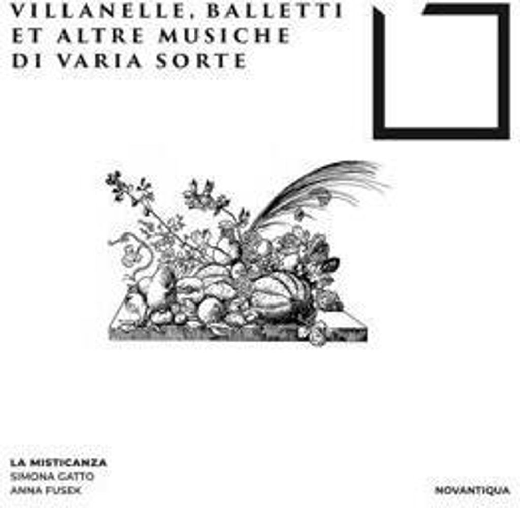 Gatto/Fusek/La Misticanza: Villanelle,Balletti et altre musi