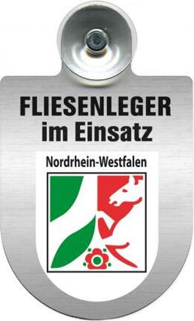 Einsatzschild mit Saugnapf - Fliesenleger im Einsatz - incl. Regionenwappen nach Wahl 393811 Color - Region Nordrhein-Westfalen