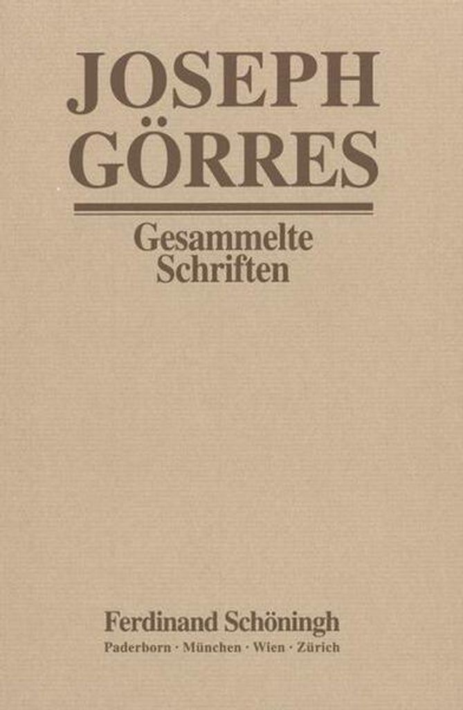 Joseph Görres - Gesammelte Schriften / Der Dom von Köln und das Münster von Straßburg