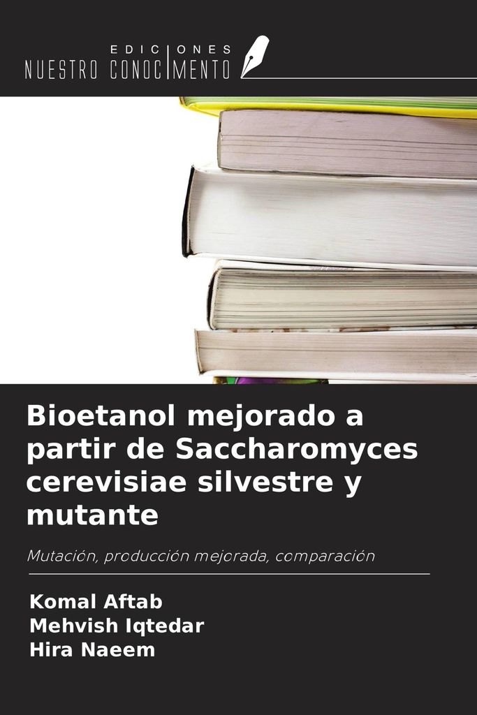 Bioetanol mejorado a partir de Saccharomyces cerevisiae silvestre y mutante